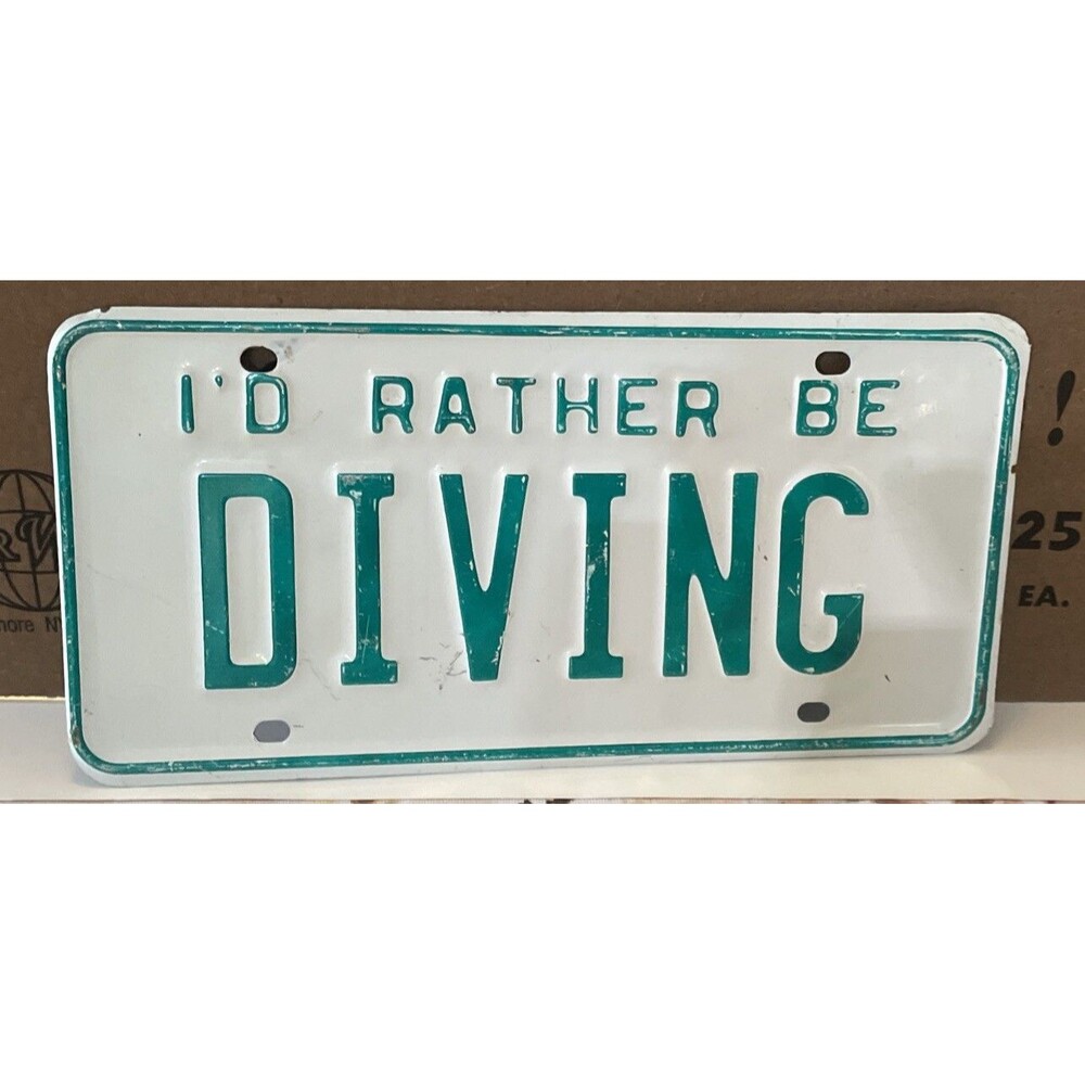 Novelty License Plate Tag I’d Rather Be DIVING Metal PLATE USED BUT GOOD